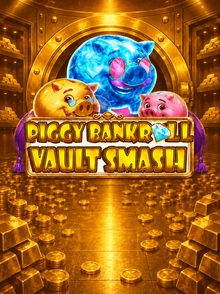 Piggy Bankroll: Vault Smash